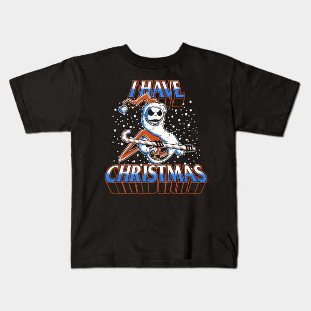 I Have The Christmas Kids T-Shirt by Barbadifuoco